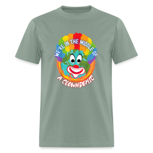 We're in the Middle of a Clowndemic Funny Classic T-Shirt - sage