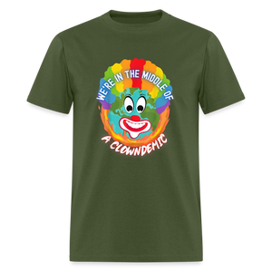 We're in the Middle of a Clowndemic Funny Classic T-Shirt - military green