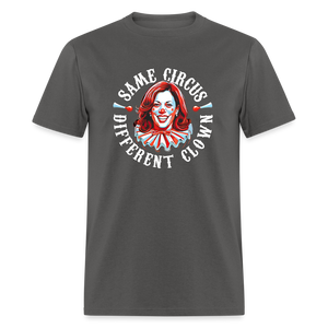 Same Circus Different Clown V2 Classic T-Shirt - charcoal