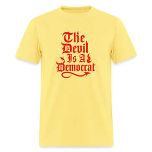 The Devil Is A Democrat T-Shirt - cornsilk