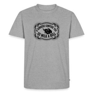 Go Milk a Bull Men's Premium T-Shirt - heather grey