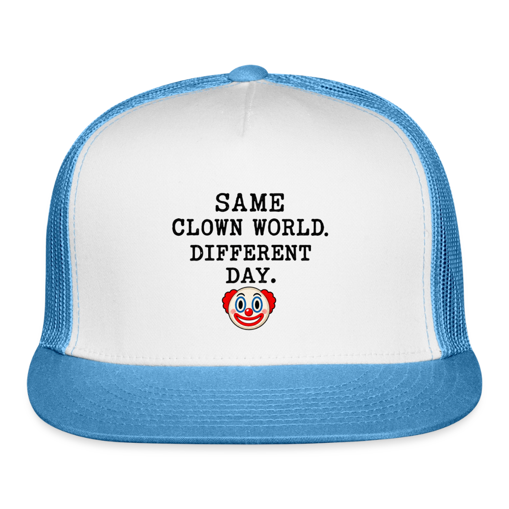 Same Clown World, Different Day Trucker Hat - white/blue
