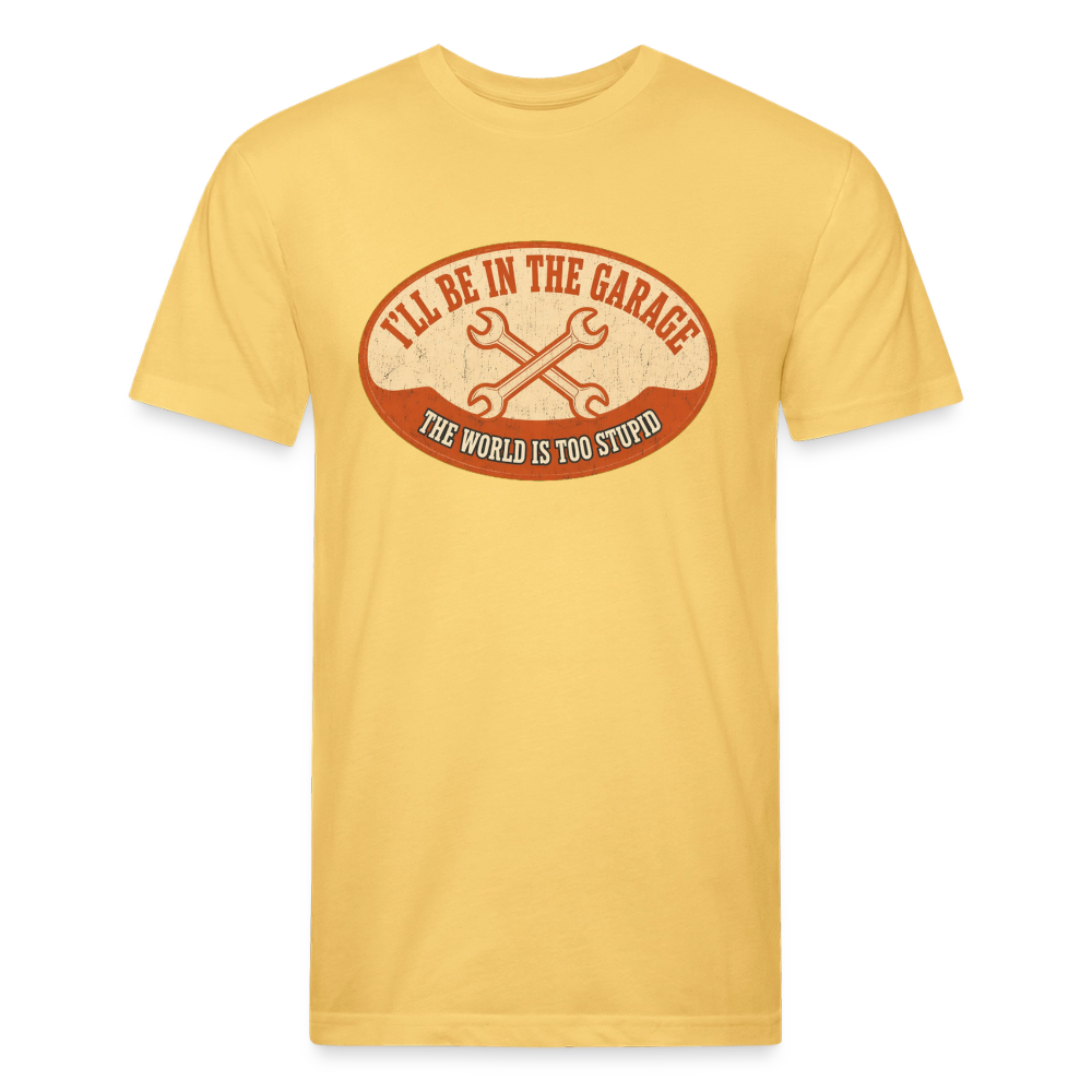 I'll Be In The Garage The World Is Too Stupid T-Shirt — Funny Mechanic Dad Fitted Tee - pastel yellow