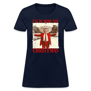 I'll Be Home for Christmas Women's T-Shirt - navy