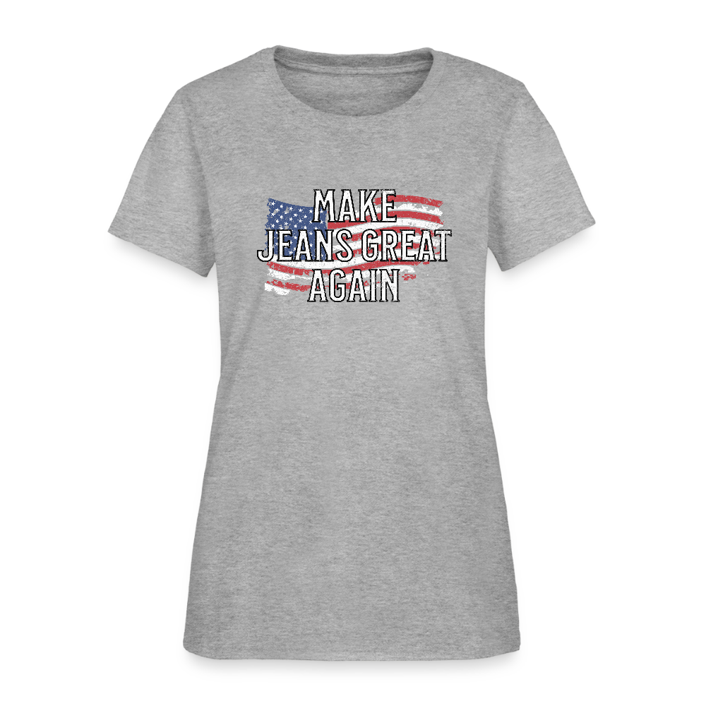 Make Jeans Great Again Women's T-Shirt - heather gray