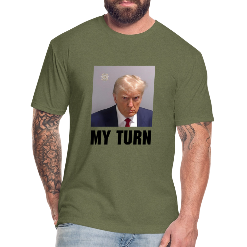 Trump Mugshot - My Turn Fitted Cotton/Poly T-Shirt by Next Level - heather military green