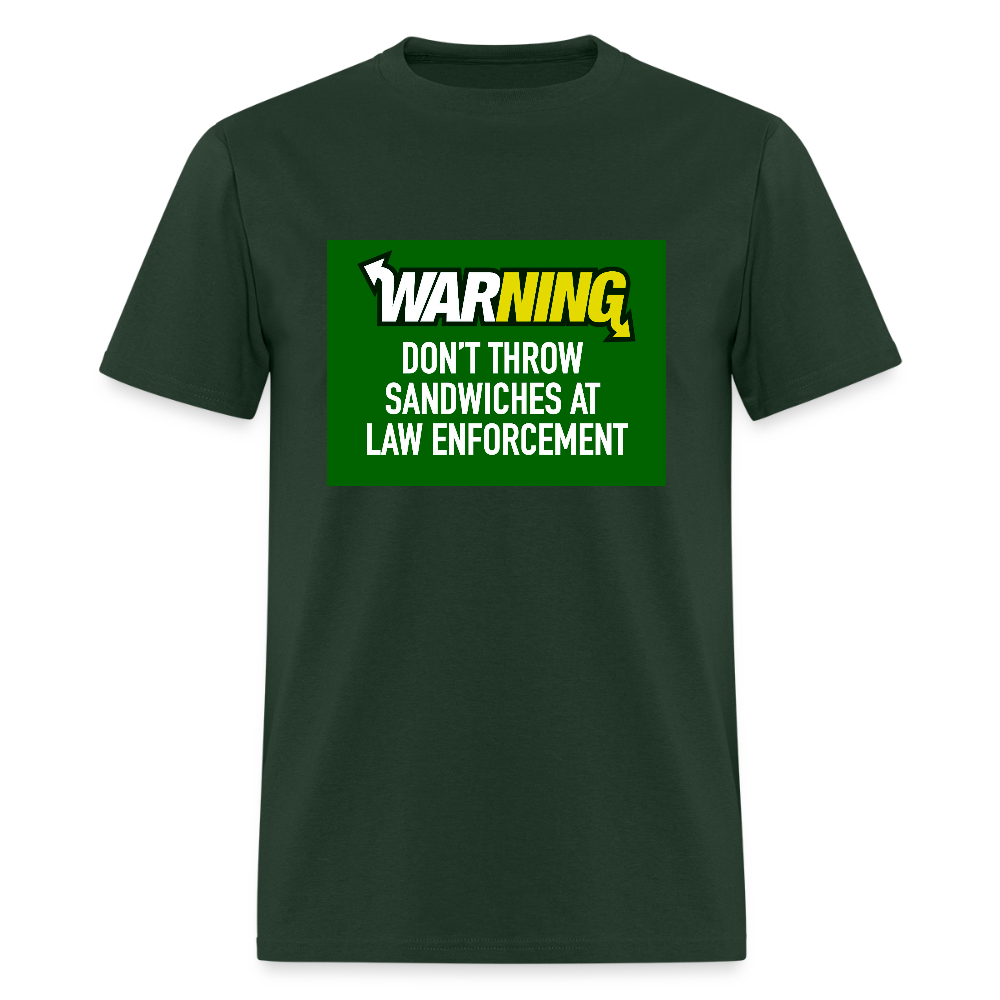 Don’t throw sandwiches at law enforcement Men's T-Shirt - forest green