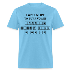 I would Like To Buy A Vowel  -  Epstein Didn't Kill Himself - Unisex Classic T-Shirt - aquatic blue