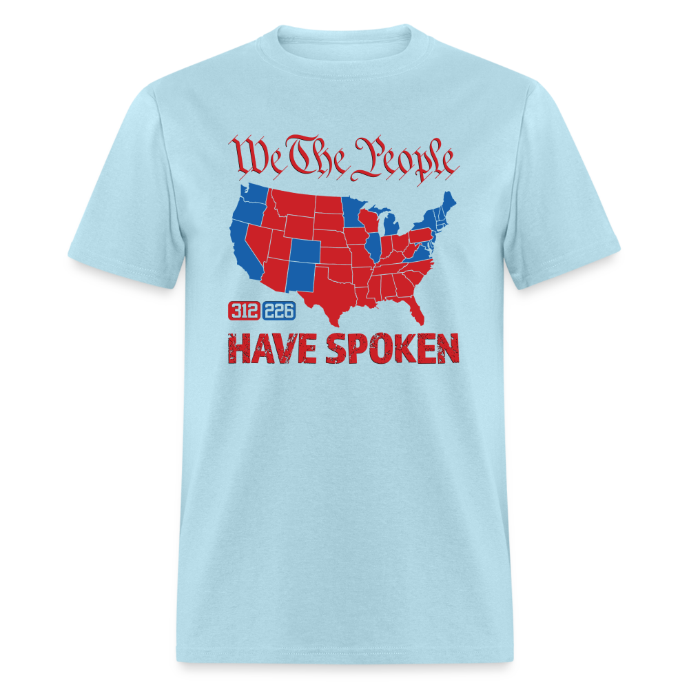 We The People Have Spoken Classic T-Shirt - powder blue