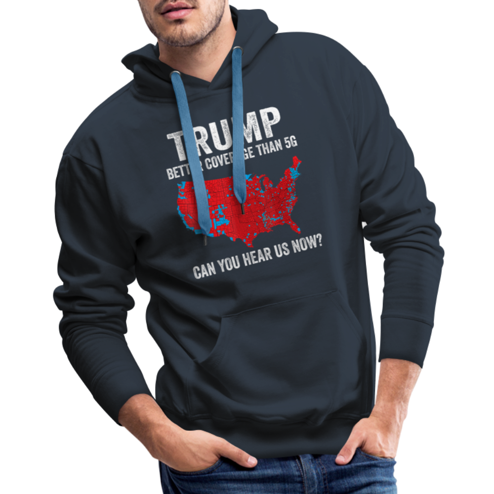 Can you hear us now? Men’s Premium Hoodie - navy