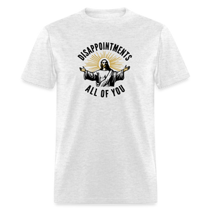 Disappointments - All of You  Classic T-Shirt - light heather gray