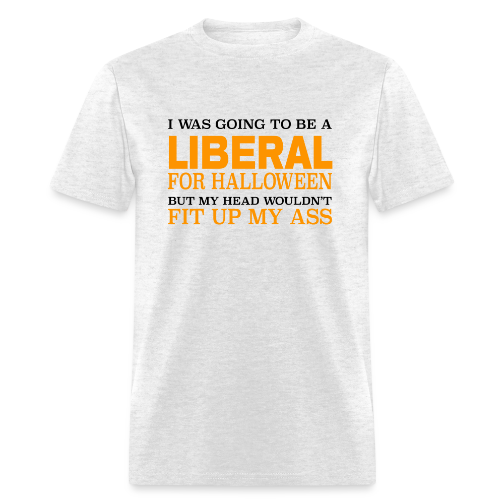 I was going to be a Liberal for Halloween Funny Classic T-Shirt - light heather gray