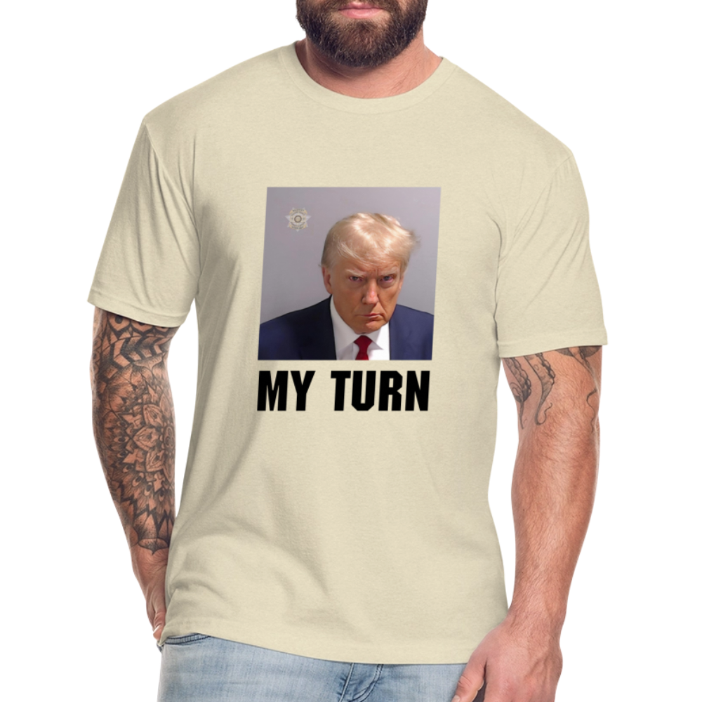 Trump Mugshot - My Turn Fitted Cotton/Poly T-Shirt by Next Level - heather cream