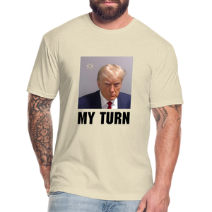 Trump Mugshot - My Turn Fitted Cotton/Poly T-Shirt by Next Level - heather cream