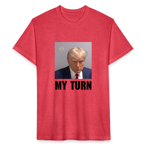 Trump Mugshot - My Turn Fitted Cotton/Poly T-Shirt by Next Level - heather red