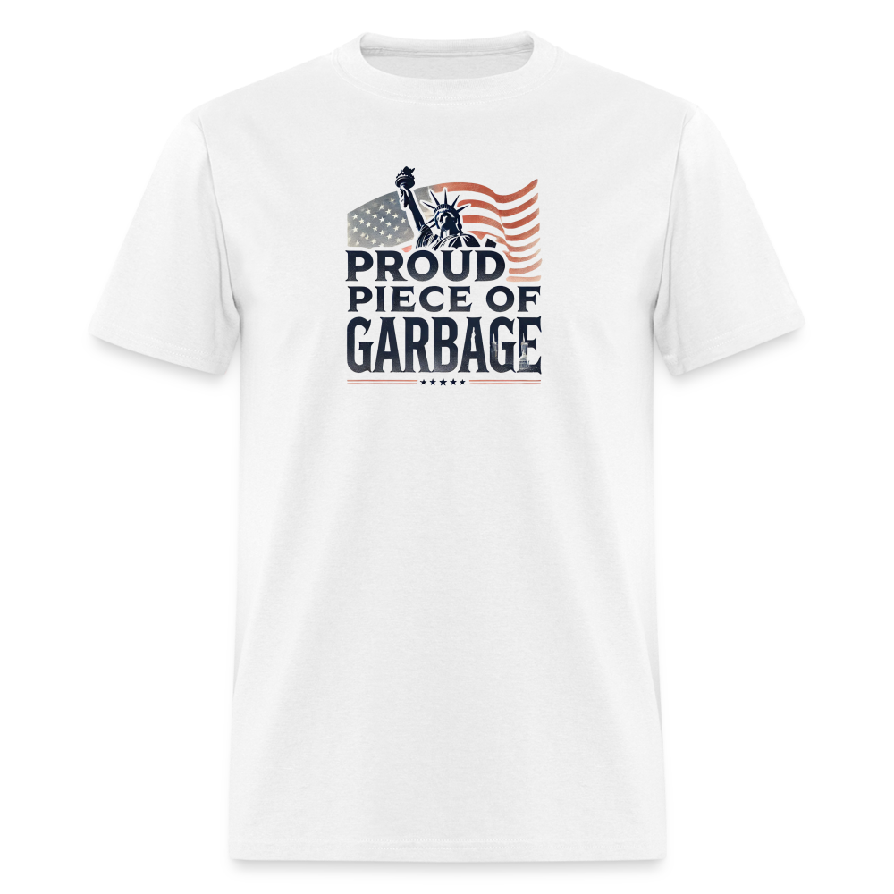 Proud Piece of Garbage Funny Classic T-Shirt - white