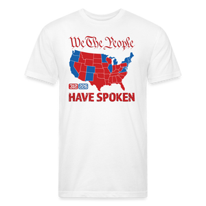 We The People Have Spoken Fitted Cotton/Poly T-Shirt - white