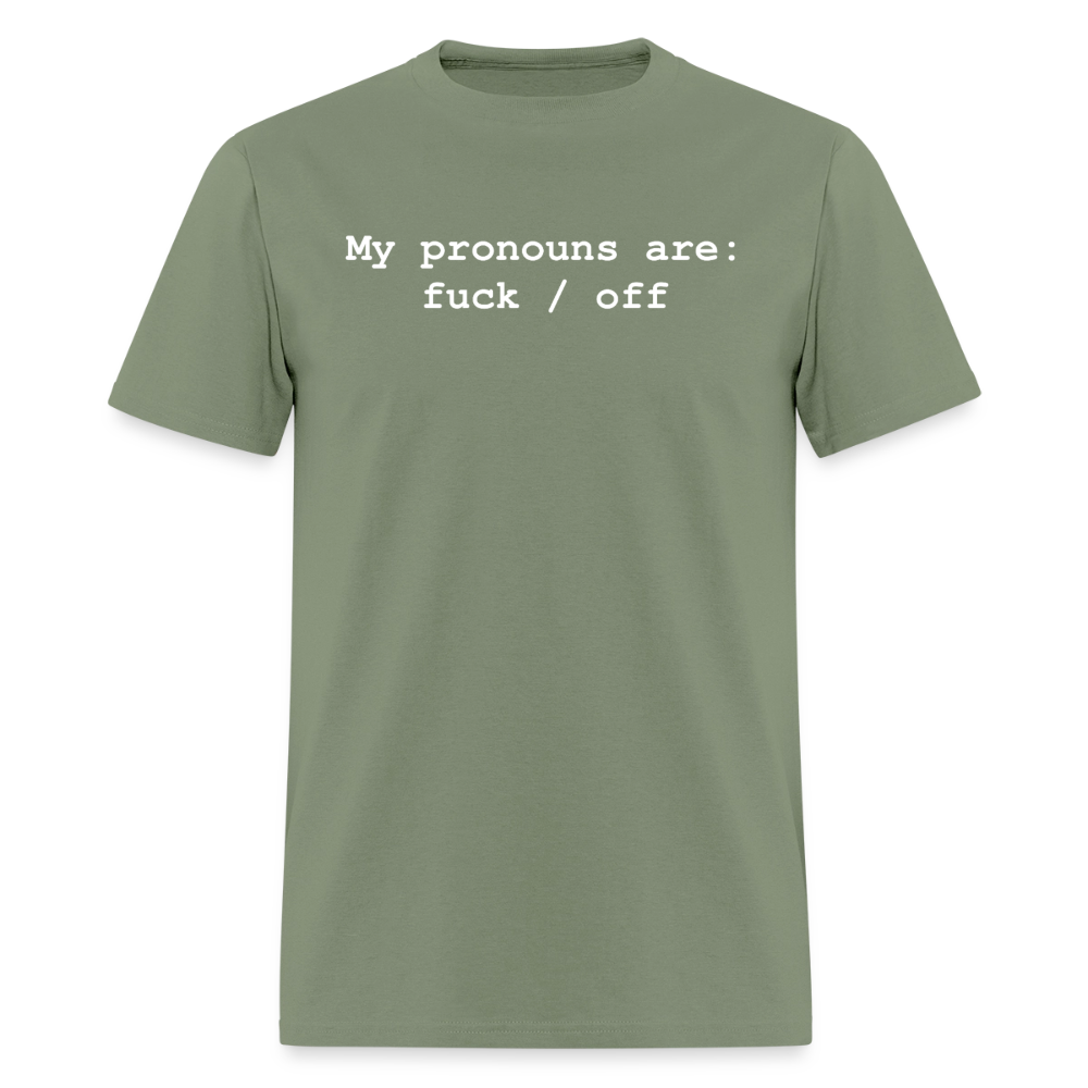 My Pronouns are f*ck / off Classic T-Shirt - military green