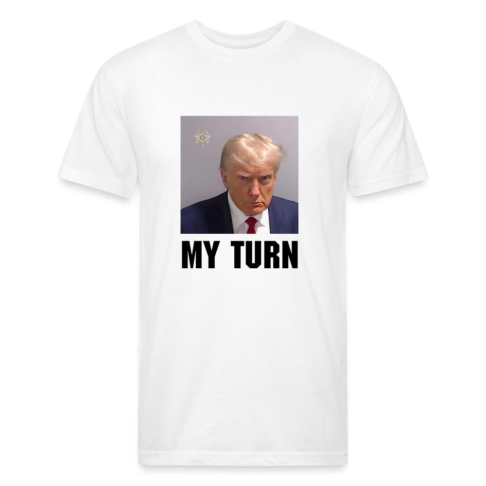 Trump Mugshot - My Turn Fitted Cotton/Poly T-Shirt by Next Level - white