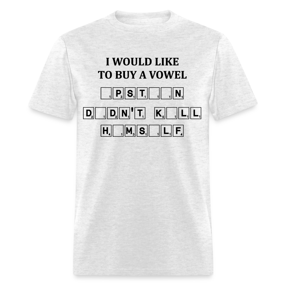 I would Like To Buy A Vowel  -  Epstein Didn't Kill Himself - Unisex Classic T-Shirt - light heather gray