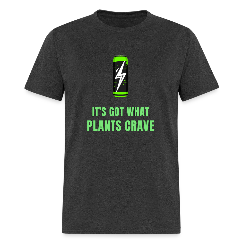 It’s Got What Plants Crave Classic T-Shirt - heather black