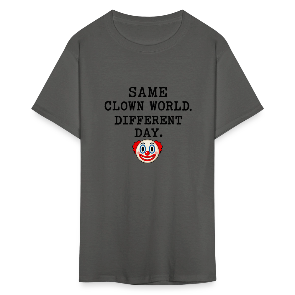 Same Clown World, Different Day Classic T-Shirt - charcoal