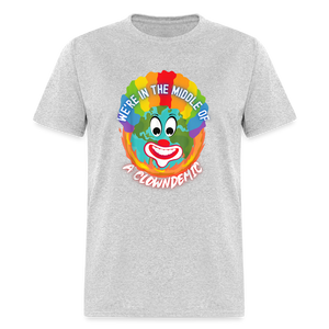 We're in the Middle of a Clowndemic Funny Classic T-Shirt - heather gray