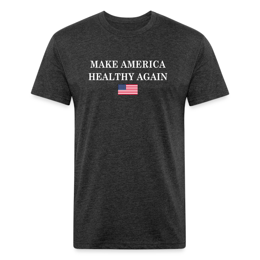 Make America Healthy Again Fitted Cotton/Poly T-Shirt by Next Level - heather black