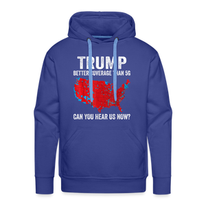 Can you hear us now? Men’s Premium Hoodie - royal blue