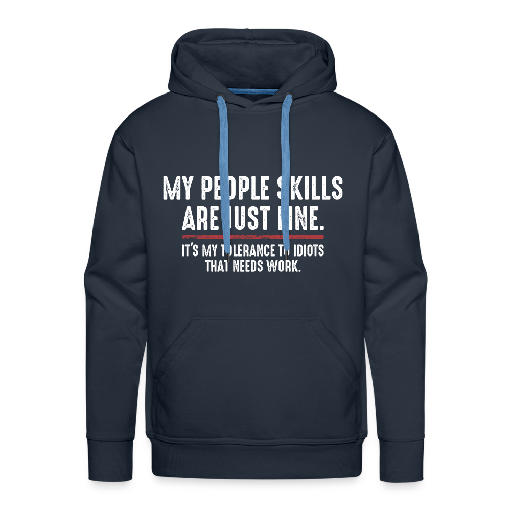 My People Skills Are Just Fine Funny Men’s Premium Hoodie - navy