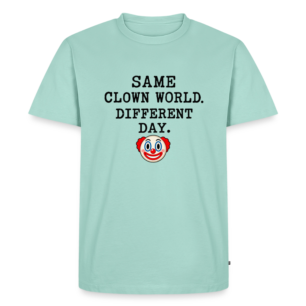 Same Clown World, Different Day Premium T-Shirt - mint