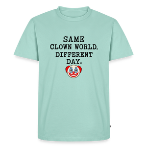 Same Clown World, Different Day Premium T-Shirt - mint