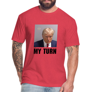 Trump Mugshot - My Turn Fitted Cotton/Poly T-Shirt by Next Level - heather red