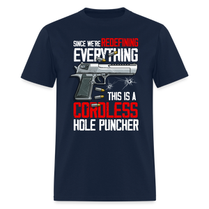 Since We're Redefining Everything, This is a Cordless Hole Puncher Classic T-Shirt - navy