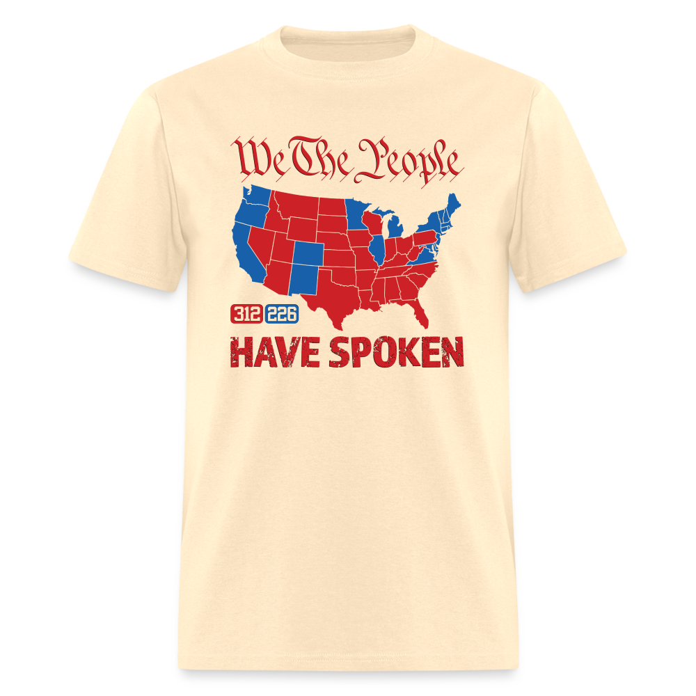 We The People Have Spoken Classic T-Shirt - natural