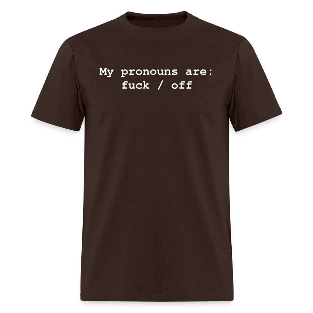 My Pronouns are f*ck / off Classic T-Shirt - brown