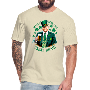 Make St. Patrick's Day Great Again Fitted Cotton/Poly T-Shirt by Next Level - heather cream