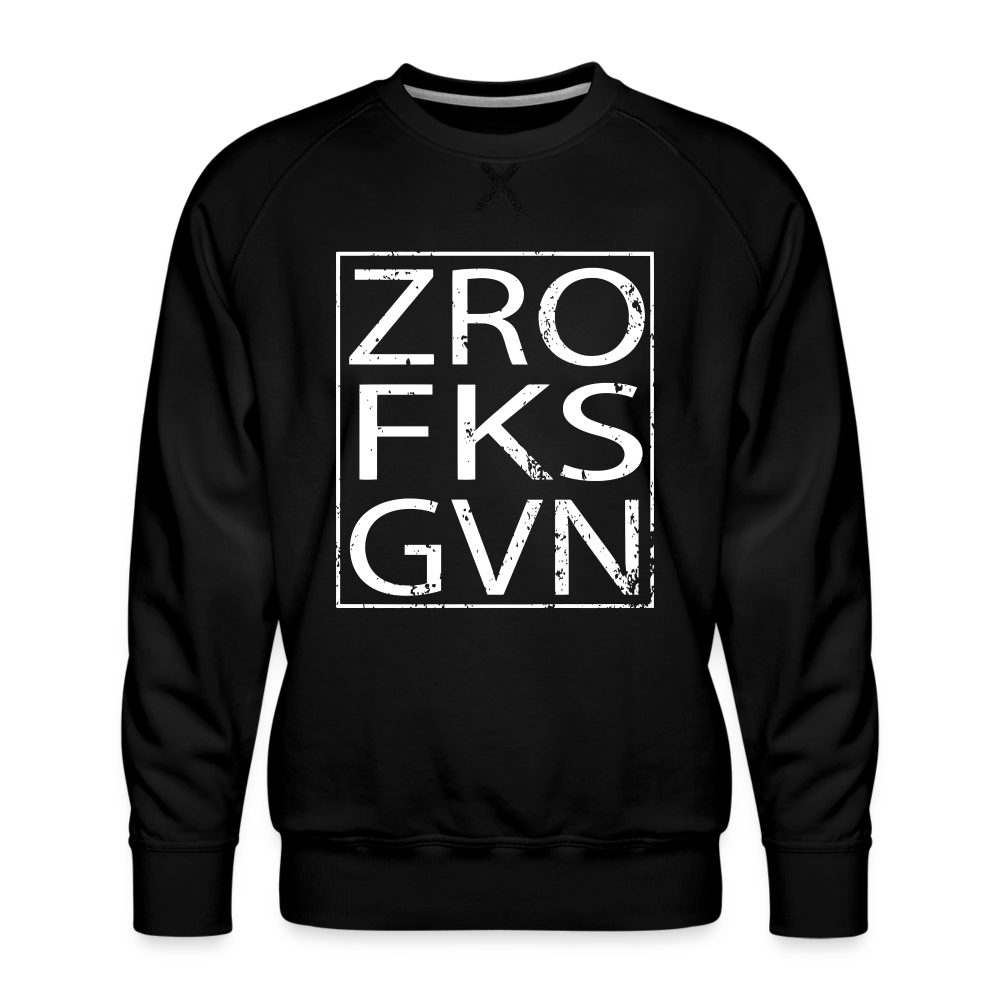 Zero Fucks Given Men’s Premium Sweatshirt - black