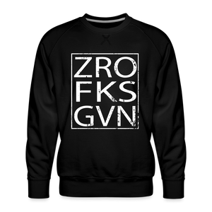 Zero Fucks Given Men’s Premium Sweatshirt - black