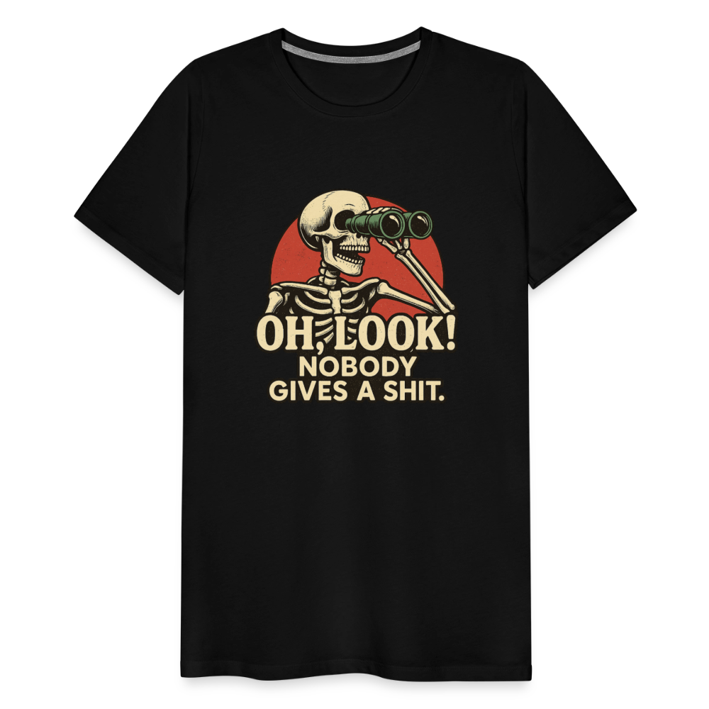 Oh Look Nobody Gives A Sh*t Men's Premium T-Shirt - black