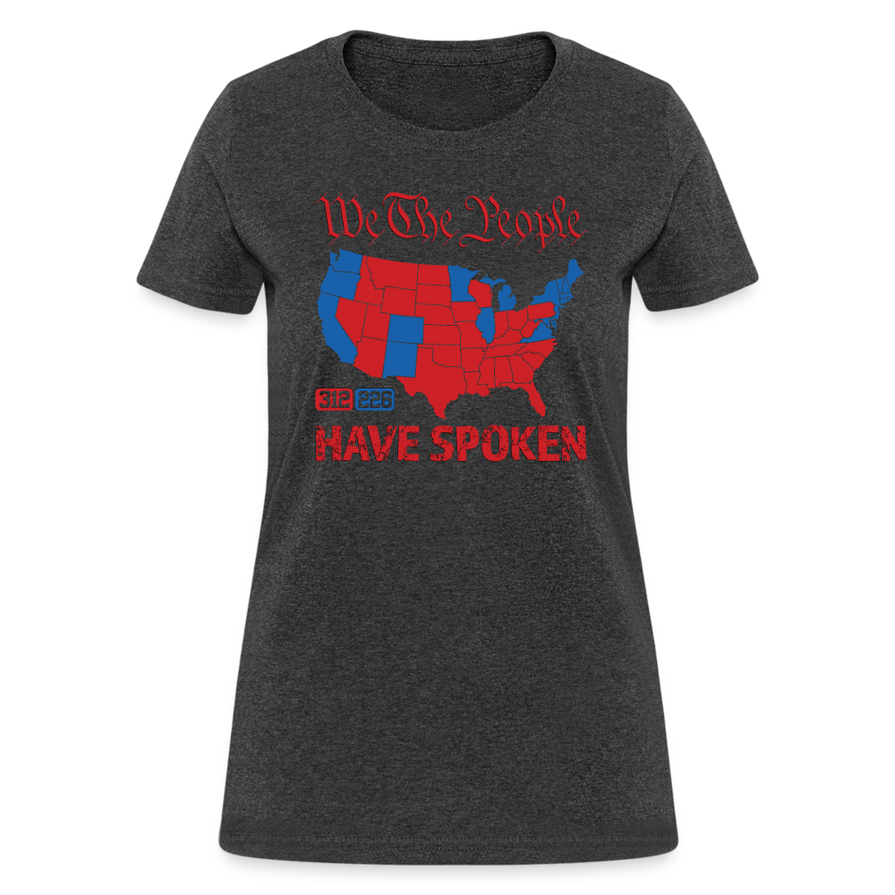 We The People Have Spoken Women's T-Shirt - heather black