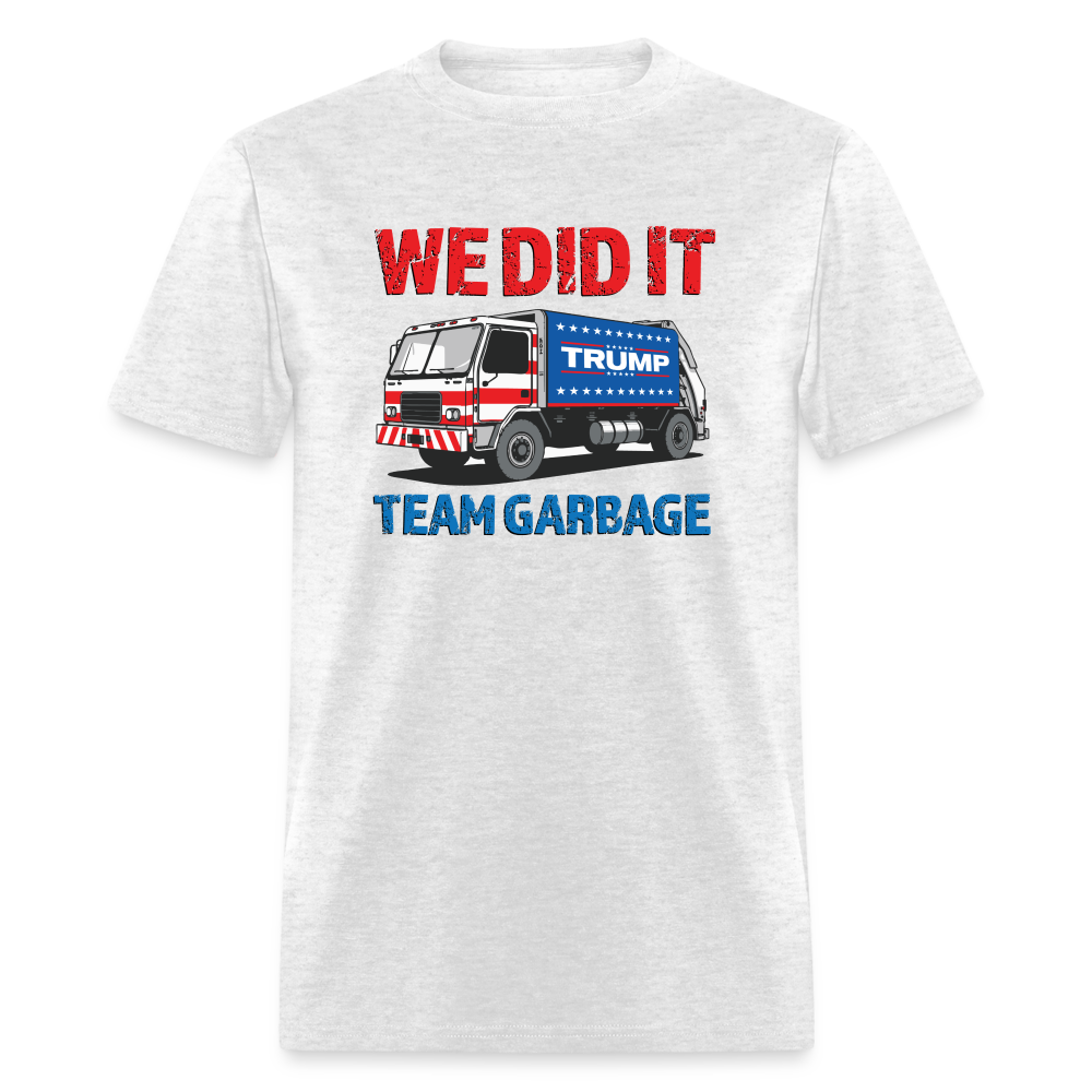 We Did It - Team Garbage Unisex Classic T-Shirt - light heather gray