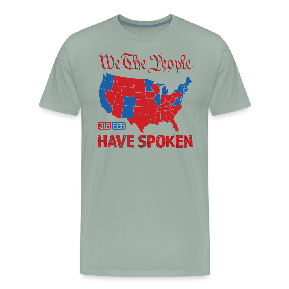 We The People Have Spoken Men's Premium T-Shirt - steel green