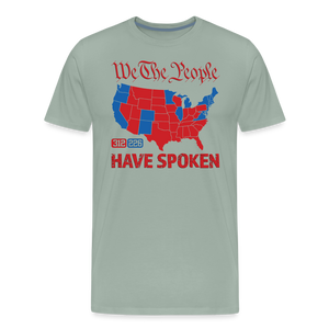 We The People Have Spoken Men's Premium T-Shirt - steel green