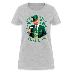 Make St. Patrick's Day Great Again Women's T-Shirt - heather gray