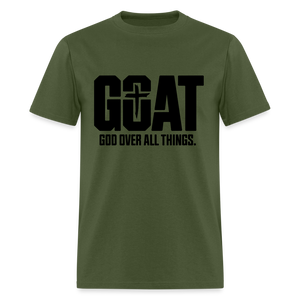 G.O.A.T God Over All Things Unisex Classic T-Shirt - military green