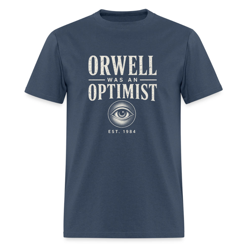 Orwell Was an Optimist - Classic Tee -  blue dusk