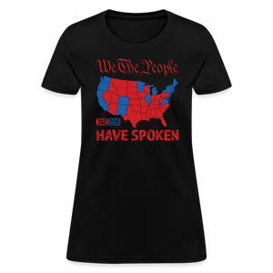 We The People Have Spoken Women's T-Shirt - black