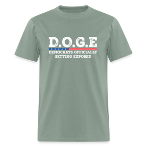 D.O.G.E Democrats Officially Getting Exposed Unisex Classic T-Shirt - sage