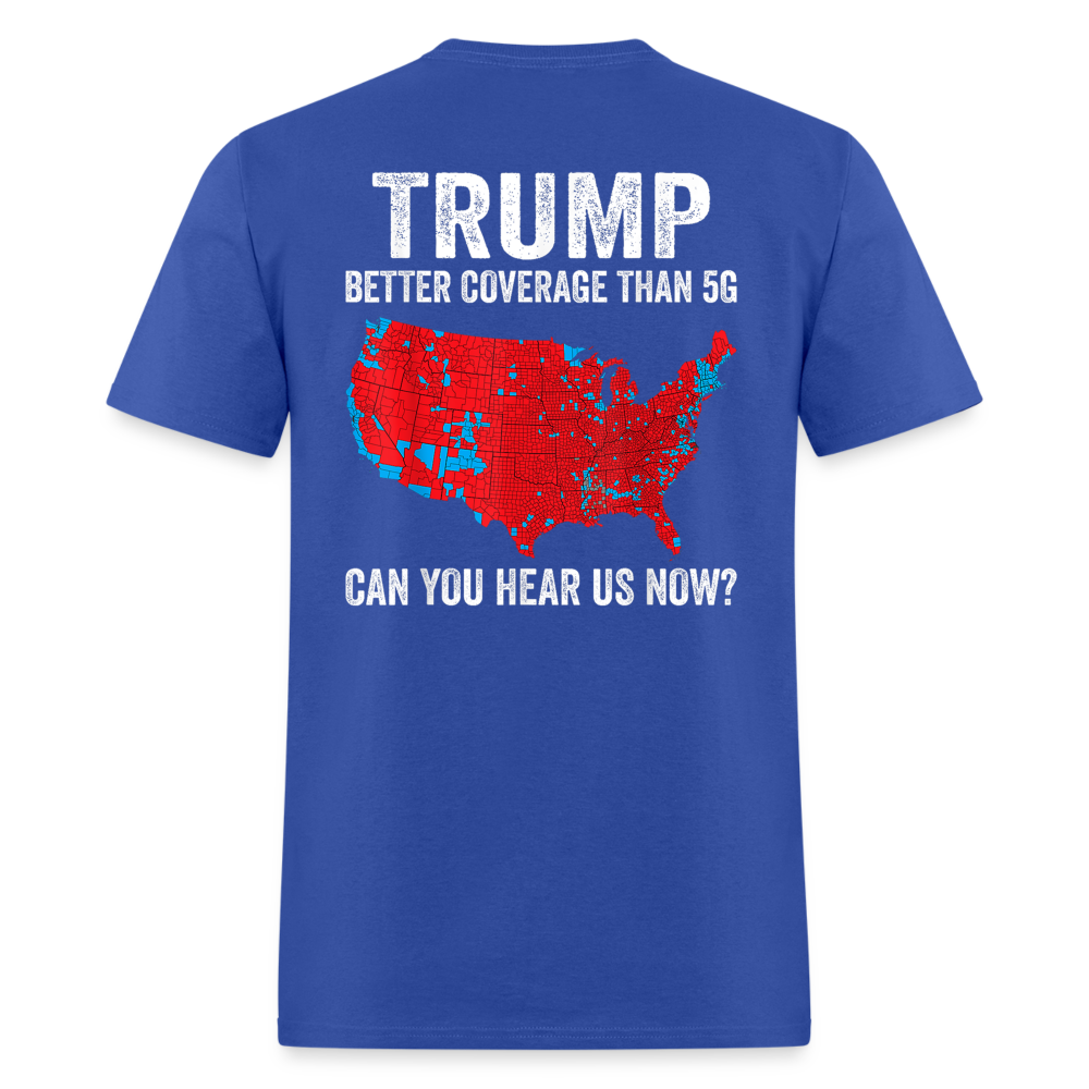 Can you hear us now? (Back Print) Unisex Classic T-Shirt - royal blue